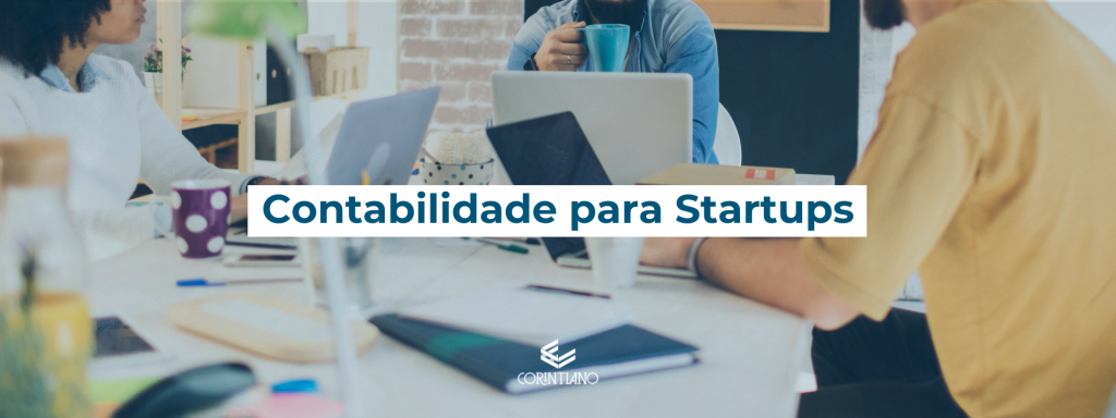 Saiba o necessário para contabilidades em startups nesse artigo do escritório corintiano.